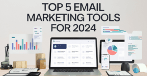 Read more about the article Discover the Top 5 Email Marketing Tools (2025)